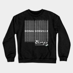 Donalsonville Georgia Crewneck Sweatshirt